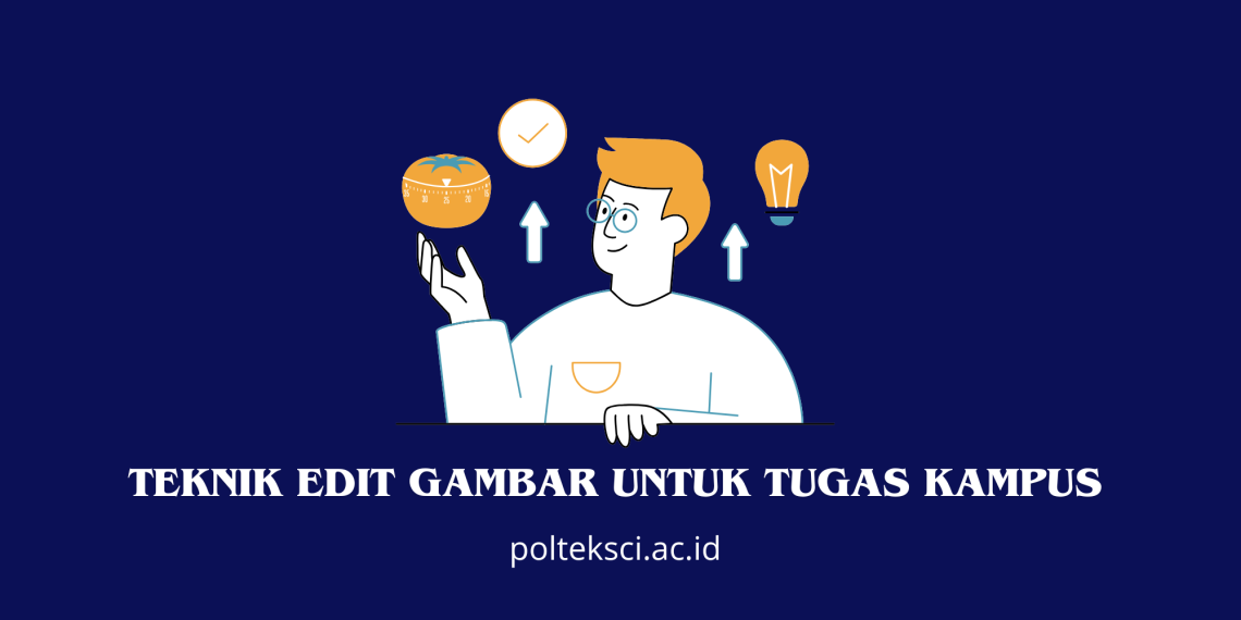 Teknik Edit Gambar untuk Tugas Kampus