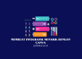 Membuat Infografik Menarik dengan Canva