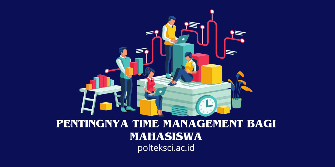 Pentingnya Time Management bagi Mahasiswa