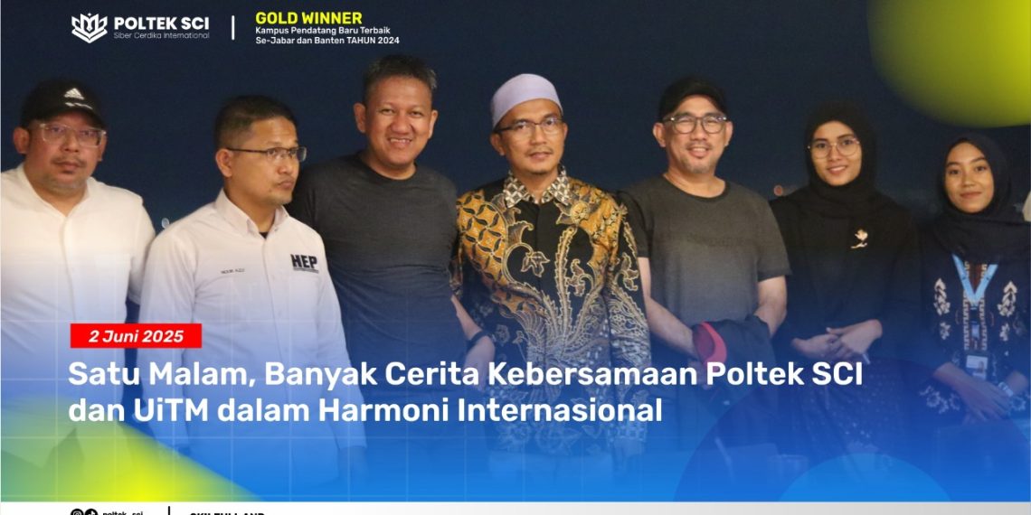 Satu Malam Kebersamaan Poltek SCI dan UiTM dalam Harmoni Internasional