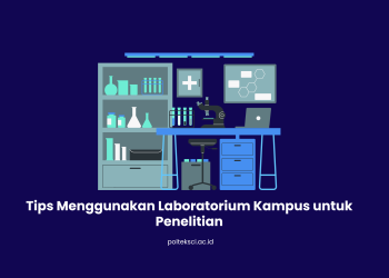 Tips Menggunakan Laboratorium Kampus untuk Penelitian