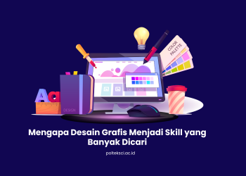 Mengapa Desain Grafis Menjadi Skill yang Banyak Dicari