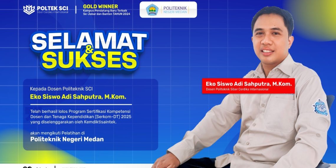 Dosen Poltek SCI Lolos Program Sertifikasi Kompetensi (Serkom) 2025 di Politeknik Negeri Medan