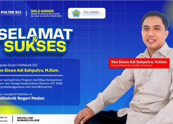 Dosen Poltek SCI Lolos Program Sertifikasi Kompetensi (Serkom) 2025 di Politeknik Negeri Medan