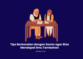 Tips Berkenalan dengan Senior agar Bisa Mendapat Ilmu Tambahan