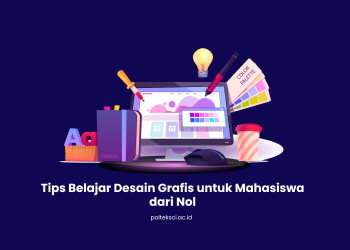 Tips Belajar Desain Grafis untuk Mahasiswa dari Nol
