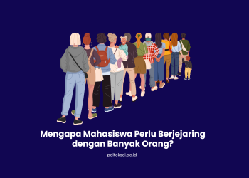 Mengapa Mahasiswa Perlu Berjejaring dengan Banyak Orang