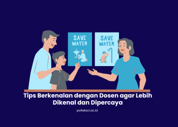 Tips Berkenalan dengan Dosen agar Lebih Dikenal dan Dipercaya