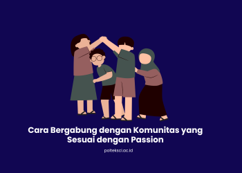 Cara Bergabung dengan Komunitas yang Sesuai dengan Passion