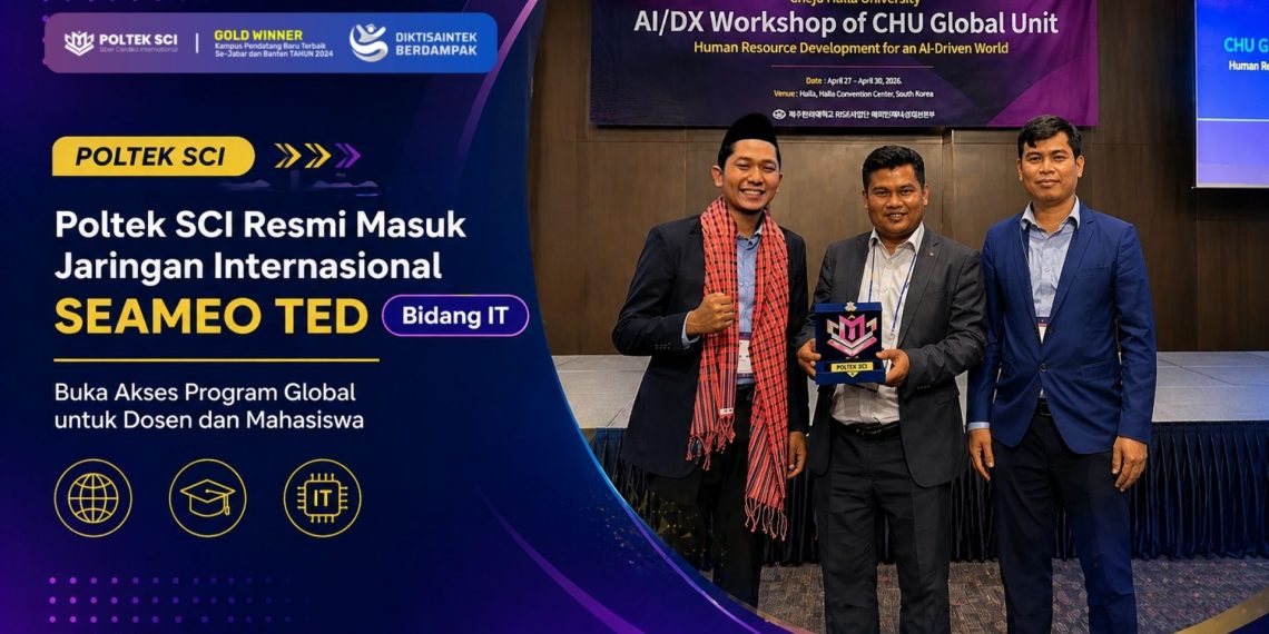 Poltek SCI Resmi Masuk Jaringan Internasional SEAMEO TED Bidang IT, Buka Akses Program Global untuk Dosen dan Mahasiswa