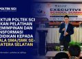 Direktur Poltek SCI Berikan Pelatihan Kepemimpinan dan Transformasi Pendidikan kepada Kepala SMA/SMK se-Sumatera Selatan