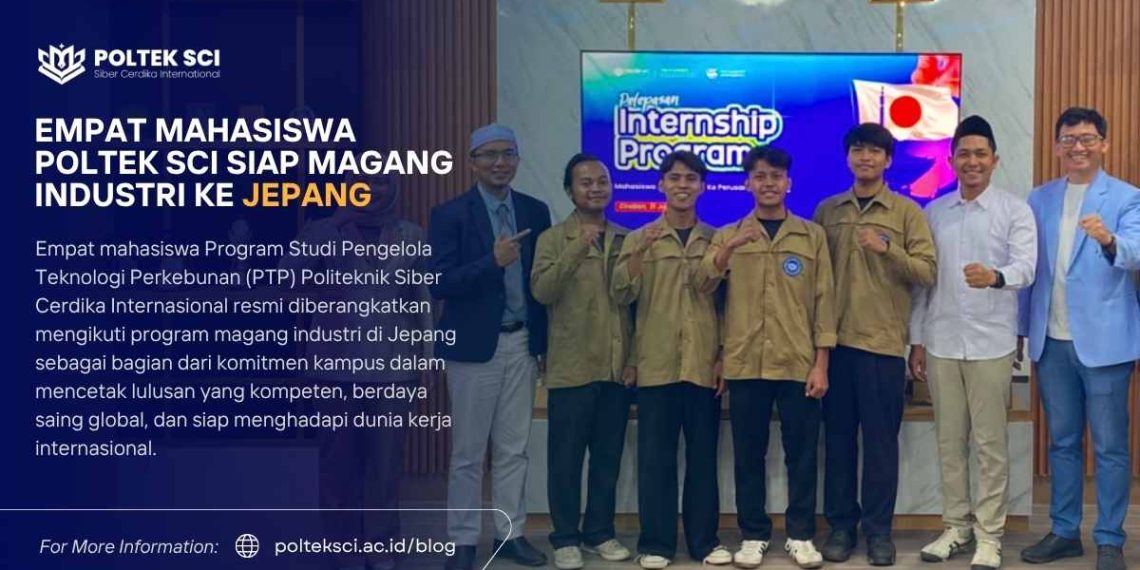 Empat Mahasiswa Prodi Pengelola Teknologi Perkebunan Poltek SCI Siap Berangkat Magang Industri ke Jepang