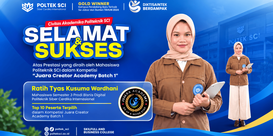 Ratih Tyas Kusuma Wardhani, Mahasiswi Bisnis Digital Politeknik SCI, Sukses Tembus Top 10 Ajang Bergengsi Juara Creator Academy