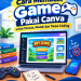 Cara Membuat Game Pakai Canva untuk Pemula, Mudah dan Tanpa Coding