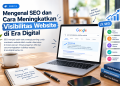 mengenal-seo-meningkatkan-visibilitas-website-era-digital