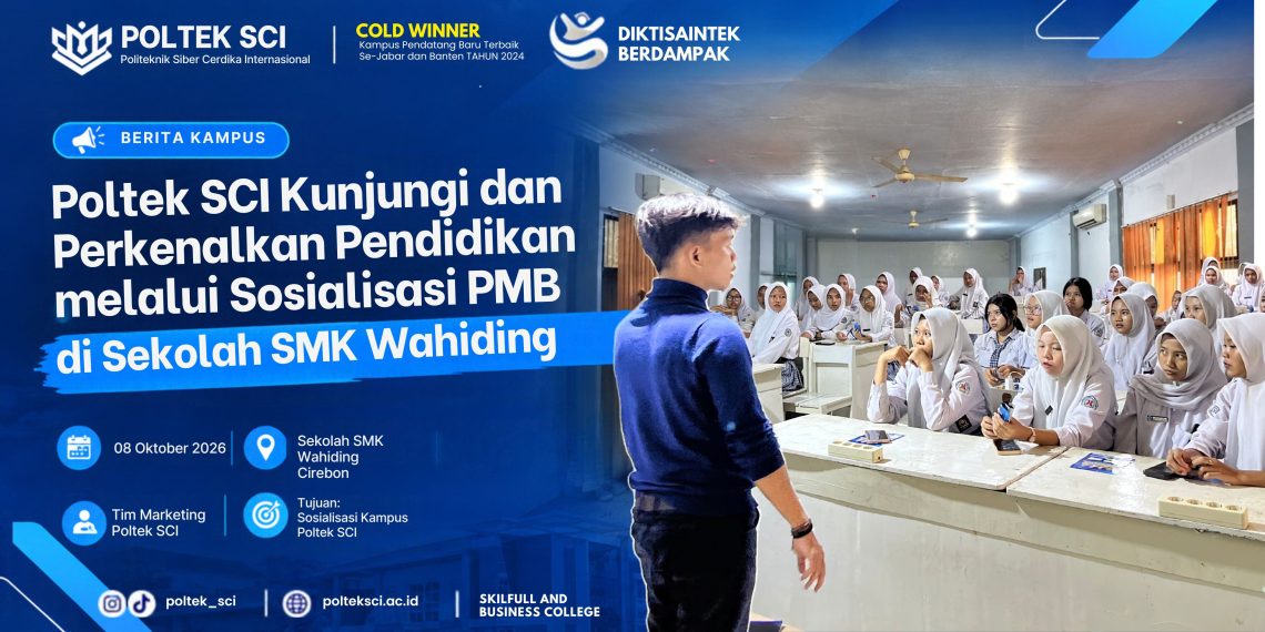 Poltek SCI menggelar sosialisasi PMB di SMK Wahiding Cirebon pada 8 Oktober 2026 untuk memperkenalkan pendidikan tinggi dan mempersiapkan siswa menghadapi era digital.